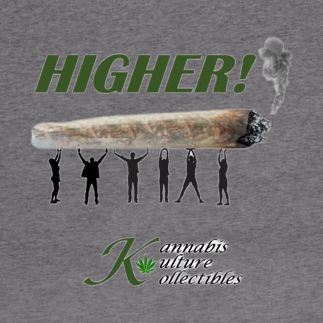 Higher! by Kannabis Kulture Kollectibles